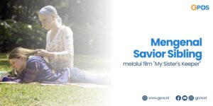 Mengenal Savior Sibling Melalui Film "My Sister's Keeper"