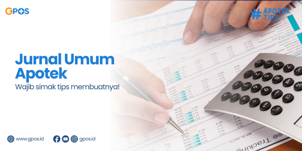 Cara Membuat Jurnal Umum Untuk Bisnis Apotek