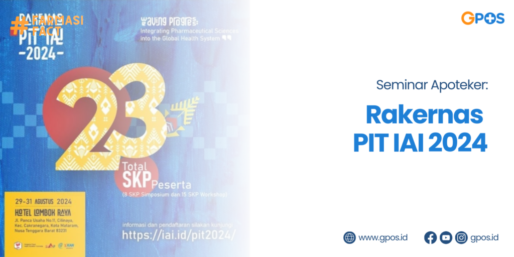 Seminar Apoteker: Pertemuan Ilmiah Tahunan 2024 & Rakernas Ikatan Apoteker Indonesia (PIT IAI)