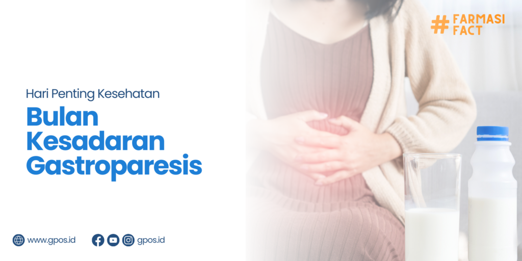 Bulan Kesadaran Gastroparesis: Gejala dan Tips Tepat Meredakannya