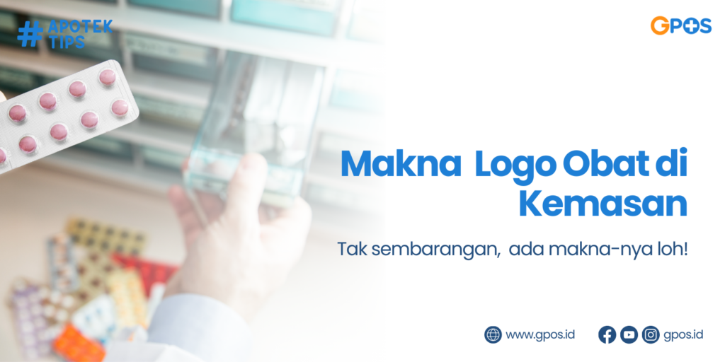 Bukan Sembarang Simbol, Ini Makna Logo Obat di Kemasan!