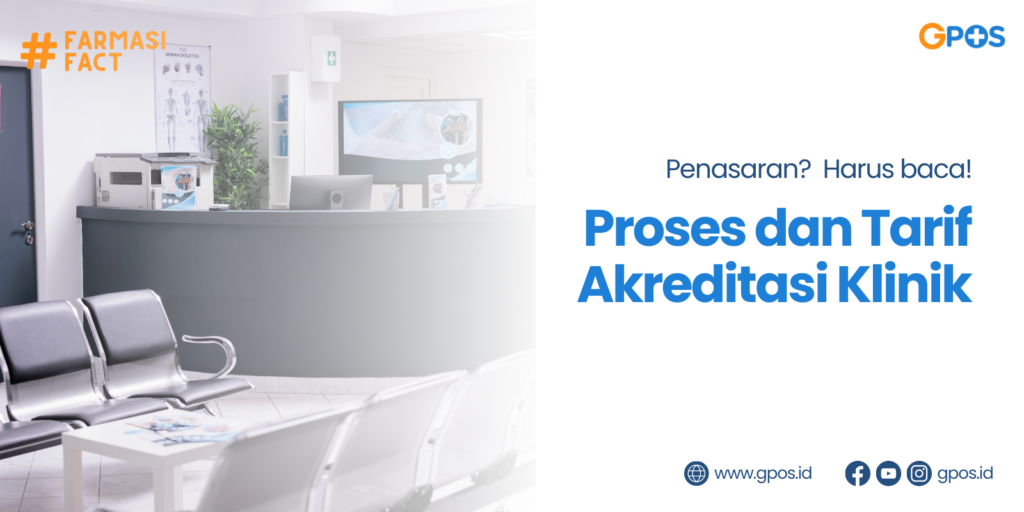 Mulai Dari Proses Hingga Tarif, Ketahui Biaya Akreditasi Klinik, Yuk!