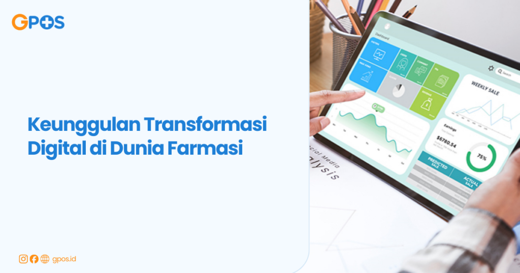 Keunggulan Transformasi Digital di Bidang Farmasi Sebagai Kunci Efisiensi Operasional