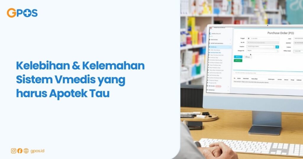 Kelebihan & Kelemahan Sistem Apotek/ Aplikasi Vmedis