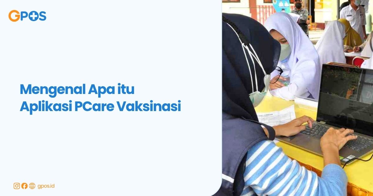 Apa itu aplikasi PCare Vaksinasi?