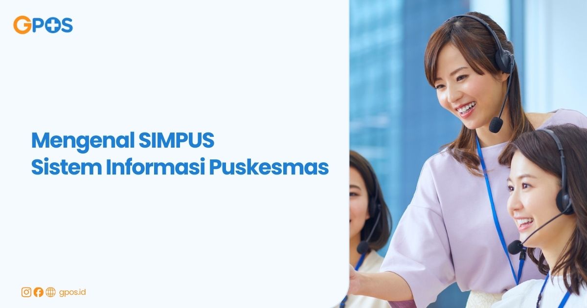 Mengenal SIMPUS Sistem Informasi Puskesmas