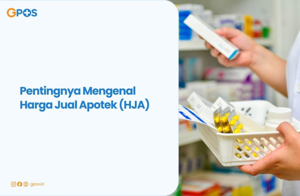 Apa itu Harga Jual Apotek (HJA)?