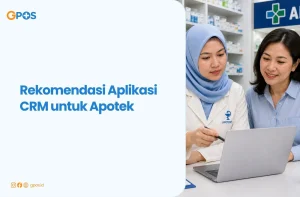 7 Aplikasi CRM yang Mudah Digunakan Bisnis Farmasi
