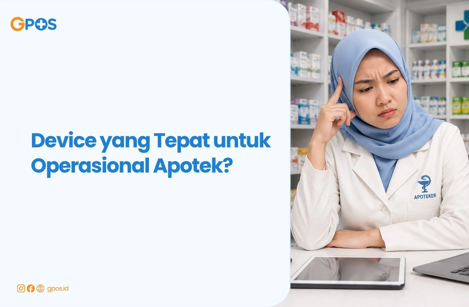 Apa Perangkat yang Tepat untuk Operasional Apotek? PC, Tablet atau Smartphone
