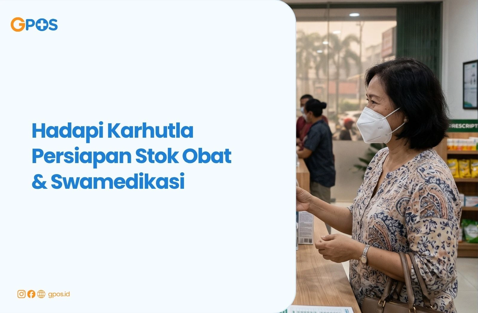 Panduan Apotek Saat Bencana Kebakaran Karhutla: Siapkan Masker, Obat ISPA, dan Edukasi Swamedikasi